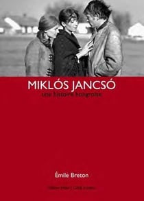 Miklós Jancsó, une histoire hongroise