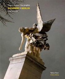 Wenders / Berlin, une fiction