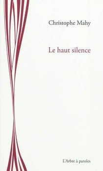 Le haut silence