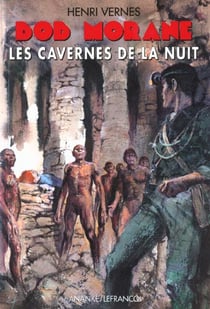 Bob morane - les cavernes de la nuit