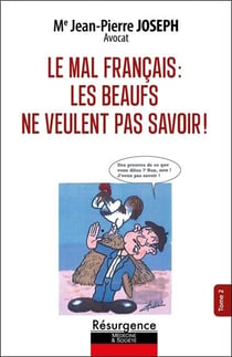 Le mal français Tome 2 : Les beaufs ne veulent pas savoir !