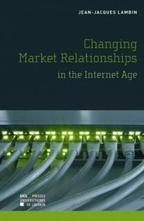 The changing market relationships in the internet age