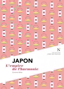 Japon - l'empire de l'harmonie