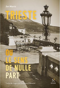Trieste ou Le sens de nulle part