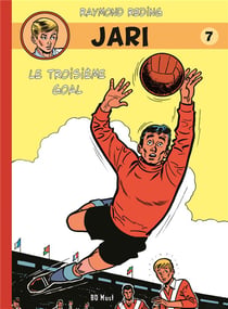 Jari Tome 7 : le troisième goal