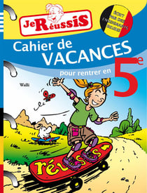 JE REUSSIS : mes cahiers de vacances - 5e année du primaire