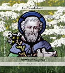 Saints et simples - plantes médicinales entre terre et ciel