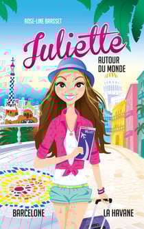 Juliette autour du monde : Intégrale vol.2 : Juliette à La Havane - Juliette à Barcelone