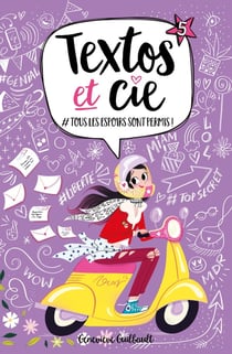 Textos et Cie Tome 5 : #tous les espoirs sont permis !