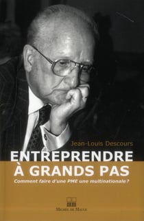 Réussir à grand pas - comment faire d'une pme une multinationale ? entretien avec gabriel milesi