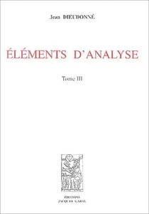 ELEMENTS D'ANALYSE, T. 3