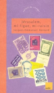 Jerusalem - mi-figue mi-raisin
