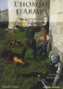 L'Homme d'armes au Moyen Age