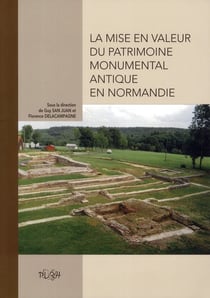 Mise en valeur du patrimoine monumental antique en Normandie - actes de la table ronde de Eu (Seine-Maritime)