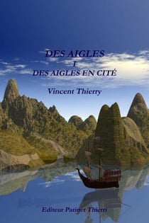 Des aigles Tome 1 - des aigles en cité