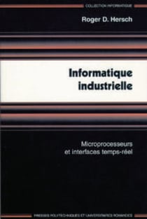 Informatique industrielle : Microprocesseurs et interfaces temps-réel