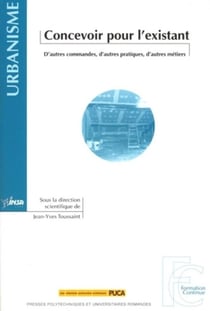 Concevoir Pour L'Existant. D'Autres Commandes, D'Autres Pratiques, D'Autres