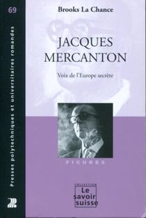 Jacques Mercanton - voix de l'Europe secrète