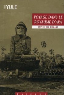 Voyage dans le royaume d'Ava - empire des Birmans