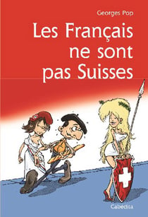 Les français ne sont pas suisses
