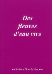 Des fleuves d'eau vive