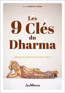 Les 9 clés du Dharma pour la réalisation de Soi : Libérez le potentiel de votre esprit