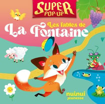 Super pop-up : Les fables de La Fontaine