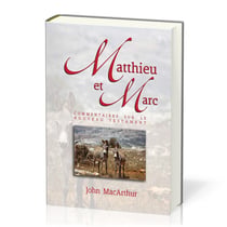 Matthieu et Marc : Commentaires sur le Nouveau Testament volume 1