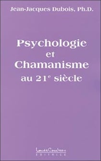 Psychologie et chamanisme au 21eme s.