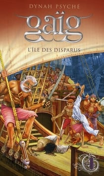 Gaïg Tome 4 : l'île des disparus