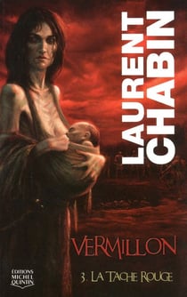 Vermillon Tome 3 - la tache rouge