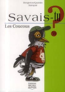 Savais-tu ? Tome 59 : les coucous