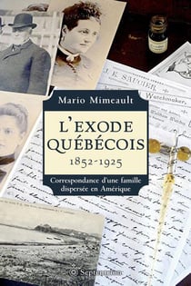L'exode québécois, 1852-1925