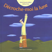 Decroche moi la lune