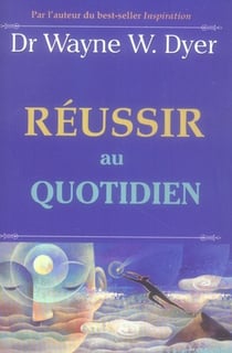 Réussir au quotidien