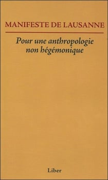 Manifeste de Lausanne - pour une anthropologie non hégémonique