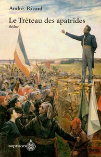 Tréteau des apatrides ou la veillée en armes