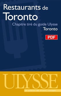 Restaurants de toronto - chapitre tiré du guide ulysse toronto (5e édition)