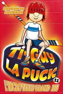 Ti-guy la puck v 11 l'incroyable grand jeu