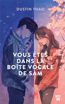 Vous êtes dans la boîte vocaale de Sam