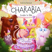 Charabia Tome 6 : Charabia trouble la fête