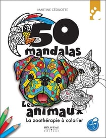 50 mandalas - les animaux - la zootherapie a colorier