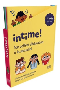 Intime ! Ton coffret d'éducation à la sexualité : 1er cycle