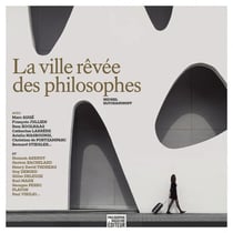 Philosophie magazine : la ville rêvée des philosophes