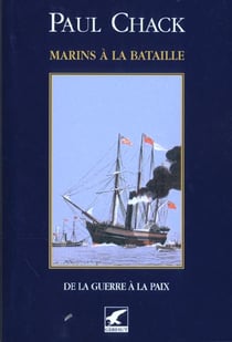 Marins à la bataille t.5 - de la guerre à la paix