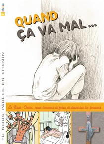 Tu nous parles en chemin - Enfance - 4 - Quand ça va mal - Enfant