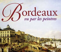 Bordeaux vu par les peintres