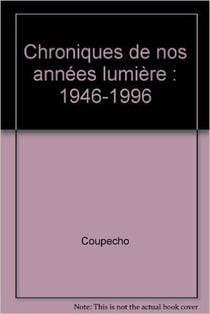 Chroniques de nos annees lumiere