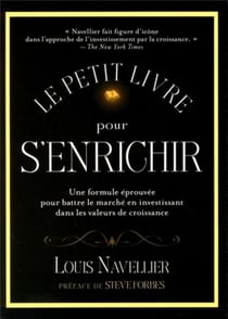 Le petit livre pour s'enrichir - une formule éprouvée pour battre le marché en investissant dans les valeurs de croissance