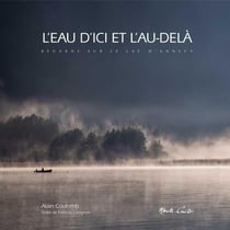 L'eau d'ici et l'au-delà : regards sur le lac d'Annecy